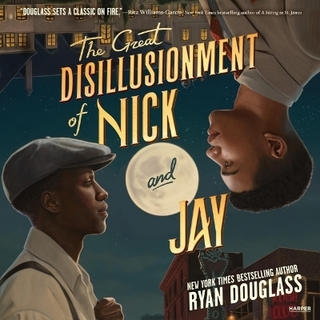 The Great Disillusionment of Nick and Jay