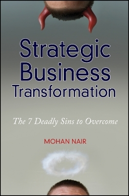 Strategic Business Transformation – The 7 Deadly Sins to Overcome