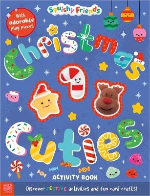 Squishy Friends: Christmas Cuties Activity Book