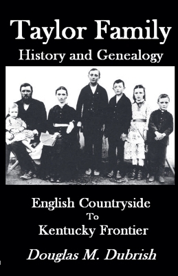 Taylor Family History and Genealogy - Douglas M Dubrish