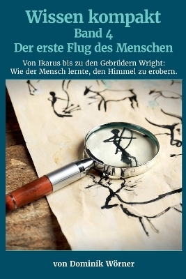 Der erste Flug des Menschen