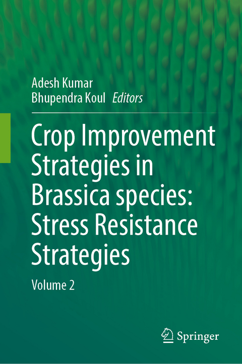 Crop Improvement Strategies in Brassica species: Stress Resistance Strategies - 