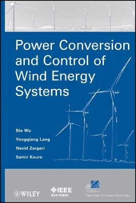 Power Conversion and Control of Wind Energy System s -  Wu
