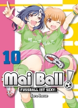 Mai  Ball - Fu&szlig;ball ist sexy! Band 10 - Sora Inoue