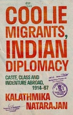 Coolie Migrants, Indian Diplomacy