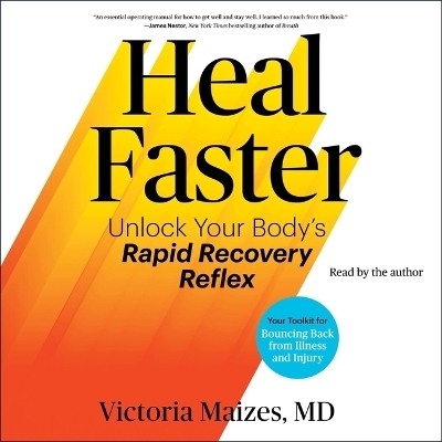 The Heal Faster - Victoria Maizes