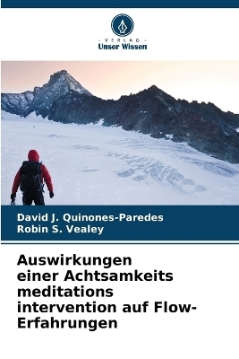 Auswirkungen einer Achtsamkeits meditations intervention auf Flow-Erfahrungen