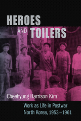 Heroes and Toilers -  Cheehyung Harrison Kim