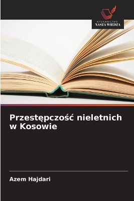 Przestępczośc nieletnich w Kosowie