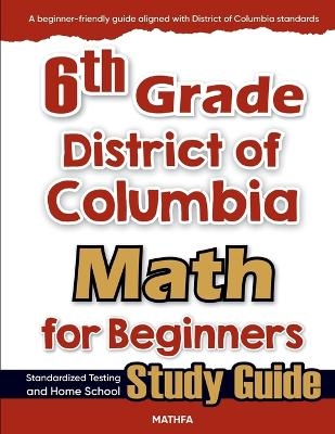 6th Grade District of Colombia Math for Beginners