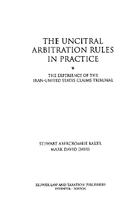The UNCITRAL Arbitration Rules in Practice