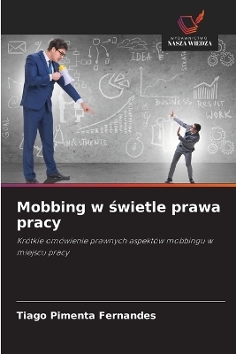 Mobbing w świetle prawa pracy - Tiago Pimenta Fernandes