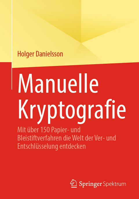 Manuelle Kryptografie - Holger Danielsson