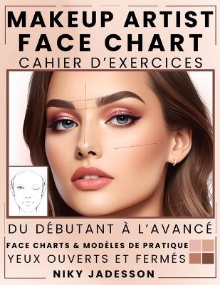 Makeup Artist Face Chart Cahier d'exercices