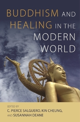 Buddhism and Healing in the Modern World - 