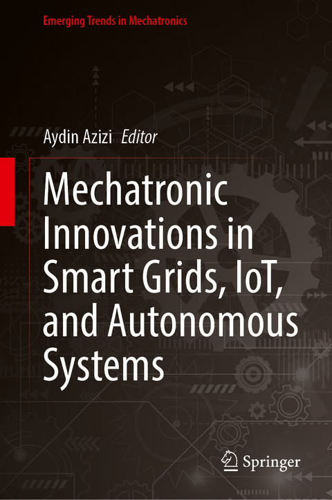 Mechatronic Innovations in Smart Grids, IoT, and Autonomous Systems - 