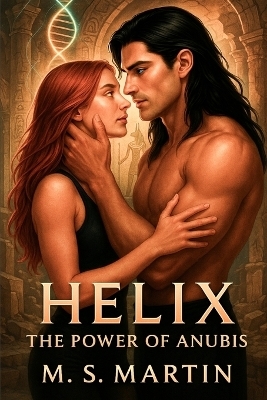 Helix The Power of Anubis - M Silvia Martin