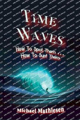 Time Waves - Michael Mathiesen