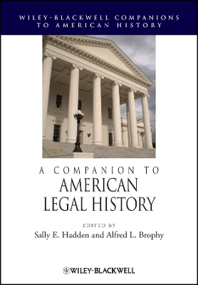 A Companion to American Legal History - SE Hadden