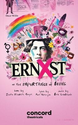 Ernxst, Or the Importance of Being