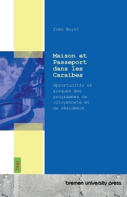 Maison et Passeport dans les Caraïbes