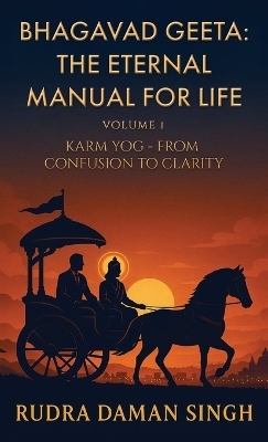 Bhagavad Geeta -  Rudra Daman Singh