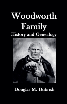 Woodworth Family History and Genealogy