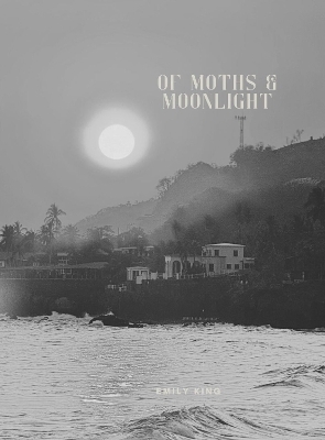 Of Moths & Moonlight