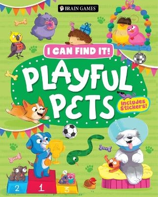 Brain Games - I Can Find It! Playful Pets: Includes Stickers! -  Publications International Ltd,  Brain Games