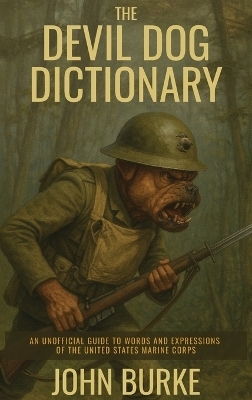 The Devil Dog Dictionary - John Burke