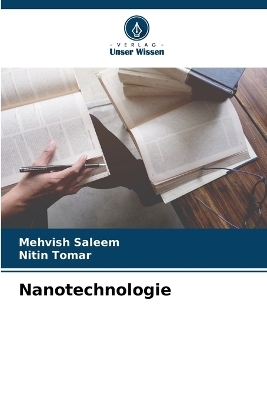 Nanotechnologie - Mehvish Saleem, Nitin Tomar