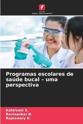 Programas escolares de saúde bucal - uma perspectiva