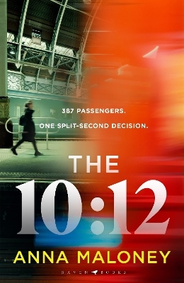 The 10:12 - Anna Maloney