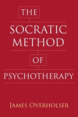 The Socratic Method of Psychotherapy - James Overholser