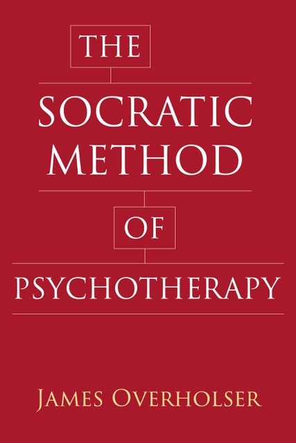 The Socratic Method of Psychotherapy - James Overholser