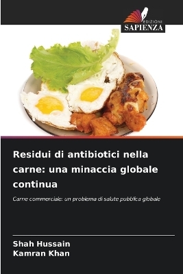 Residui di antibiotici nella carne - Shah Hussain, Kamran Khan