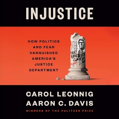Injustice - Aaron C Davis, Carol Leonnig
