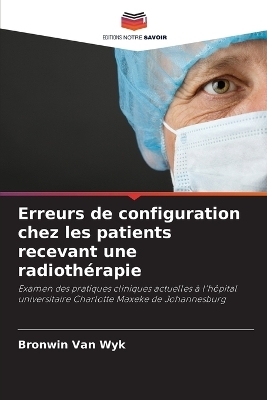 Erreurs de configuration chez les patients recevant une radiothérapie