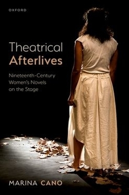 Theatrical Afterlives - Marina Cano
