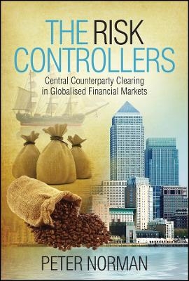The Risk Controllers – Central Counterparty Clearing in Globalised Financial Markets