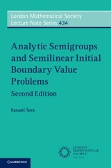 Analytic Semigroups and Semilinear Initial Boundary Value Problems - Taira, Kazuaki