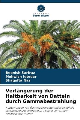 Verlängerung der Haltbarkeit von Datteln durch Gammabestrahlung