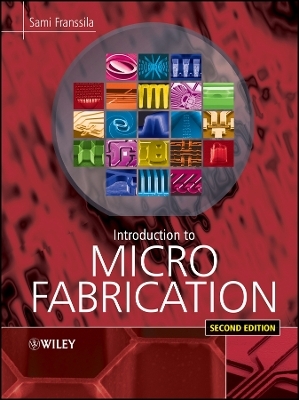 Introduction to Microfabrication 2e - S Franssila