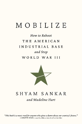 Mobilize - Shyam Sankar, Madeline Hart