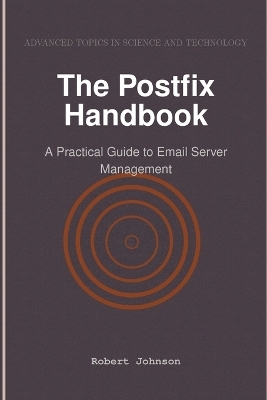 The Postfix Handbook - Robert Johnson