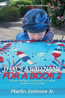 That's A Bad Name For A Book 2