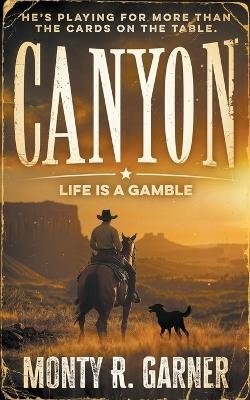 Canyon - Monty R Garner
