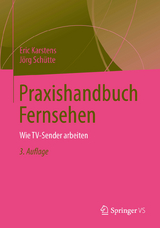 Praxishandbuch Fernsehen - Eric Karstens, J&ouml;rg Sch&uuml;tte
