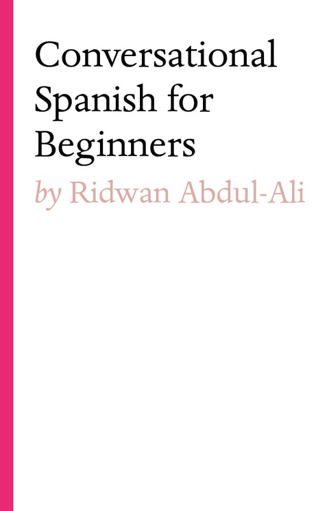 Conversational Spanish for Beginners - Ridwan Abdul-Ali