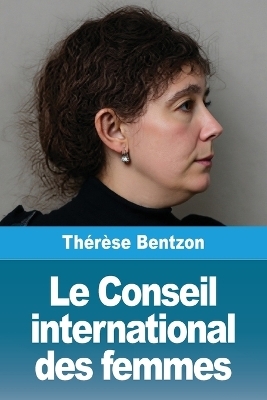 Le Conseil international des femmes - Th&eacute;r&egrave;se Bentzon